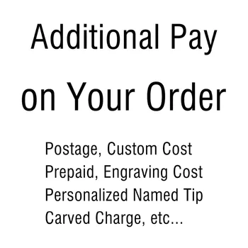 Дополнительно оплачивайте почтовые расходы по вашему заказу Стоимость предоплаты Стоимость гравировки Стоимость резьбы Персонализированный именной наконечник